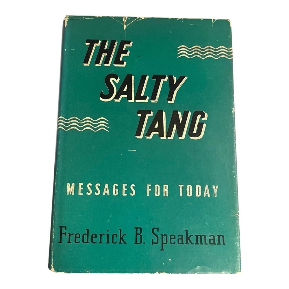 The Salty Tang by Frederick B. Speakman 1954 Vintage Hardcover Christian Book